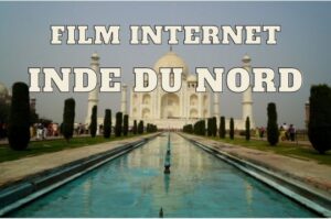 film sur l'Inde du Nord des Aventuriers voyageurs