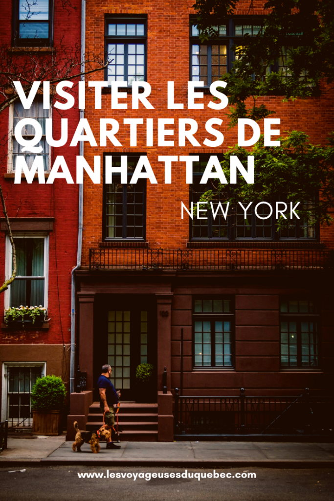 Visiter les quartiers de Manhattan à New York : que faire à new York