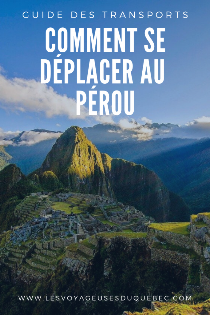 Comment se déplacer au Pérou : Le guide pratique
