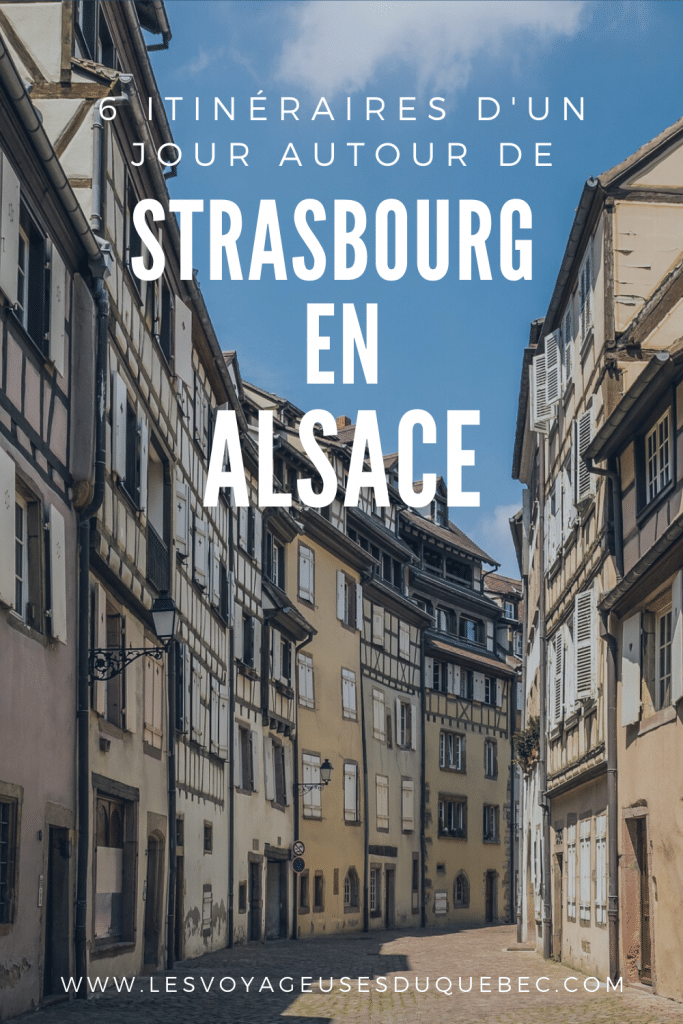 Visiter Strasbourg en Alsace et ses environs