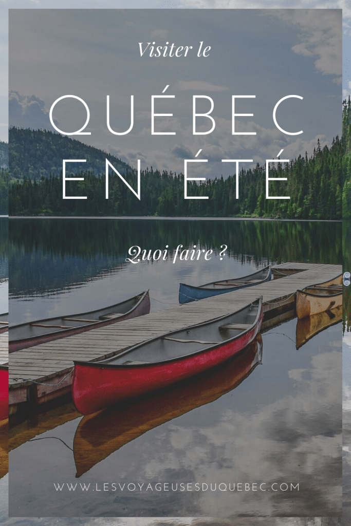 Que faire au Québec : 7 activités estivales