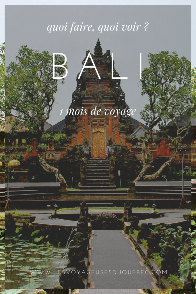 Voyage à Bai en Indonésie : Un mois sur l'île de Bali