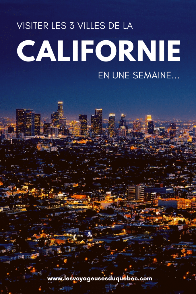 Visiter les villes de la Californie : Que faire à San Francisco, Los Angeles et San Diego