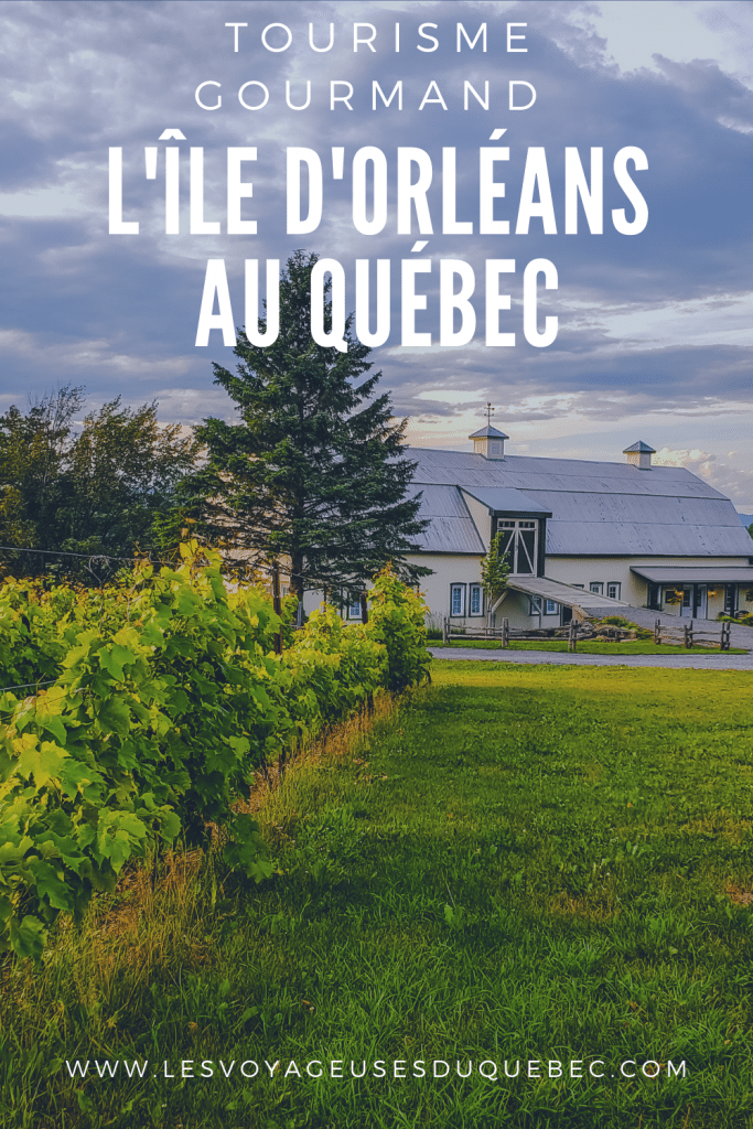 Visiter l'Îles d'Orléans au Québec : Tour de l'île en mode foodies