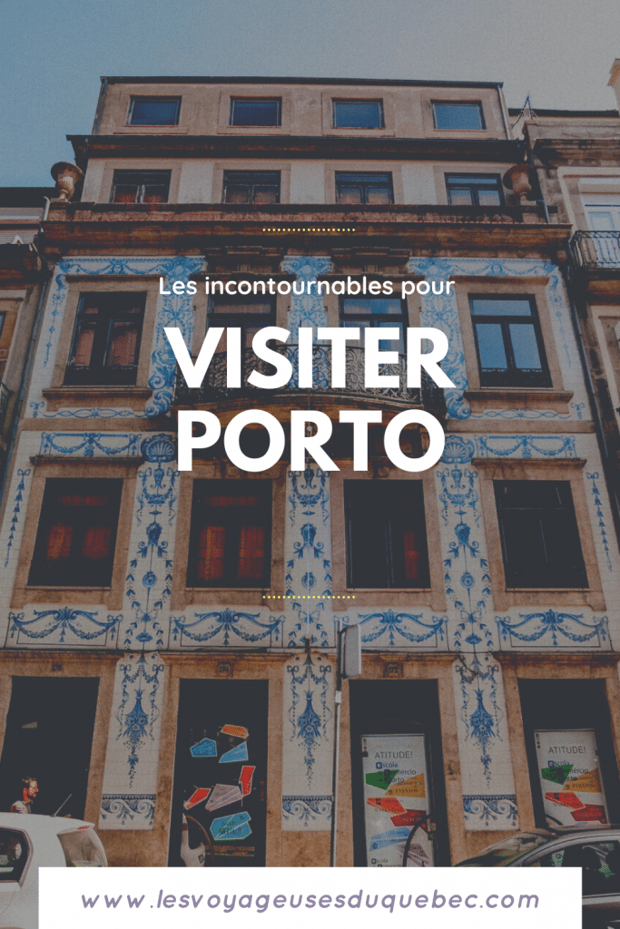 Visiter Porto au Portugal : Que faire à Porto