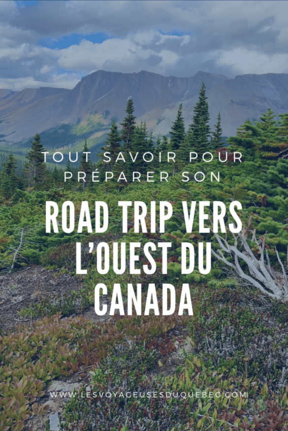 Road Trip Au Canada : Conseils Pour Son Road Trip Vers L’Ouest Du Canada