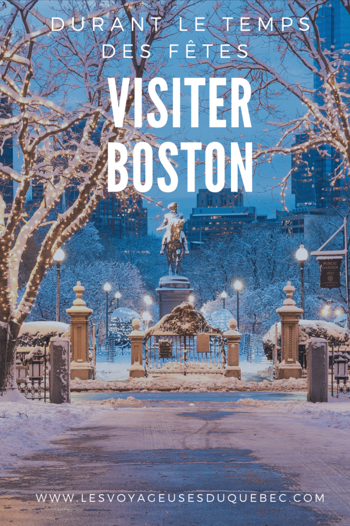 Visiter Boston : Un séjour à Boston durant le temps des fêtes