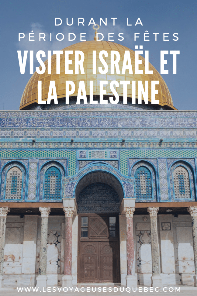 Noël en Terre sainte : Visiter Israël et la Palestine