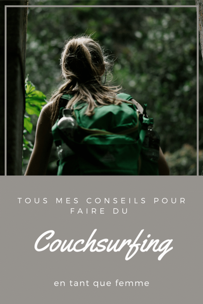Mes conseils pour faire du Couchsurfing en tant que femme voyageuse en solo