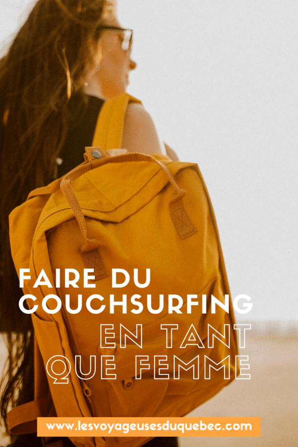 Le Couchsurfing En Tant Que Femme : 10 Conseils Pour Les Voyageuses Solo