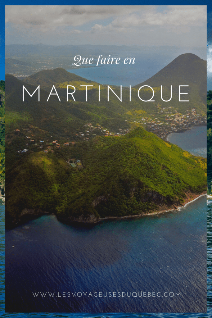 Que faire en Martinique : mes 10 incontournables en Martinique