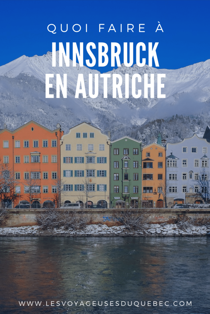 Visiter Innsbruck en Autriche : Que faire à Innsbruck