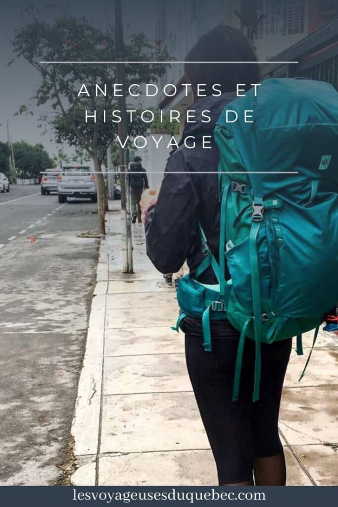 4 histoires de voyage et anecdotes : Pérou, Équateur et Canada #voyage #histoire