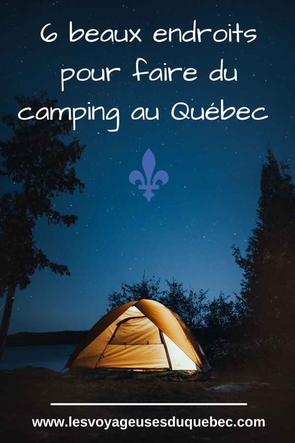 Le camping au Québec : Mes 6 plus beaux campings où camper au Québec #camping #quebec #canada #nature #pleinair