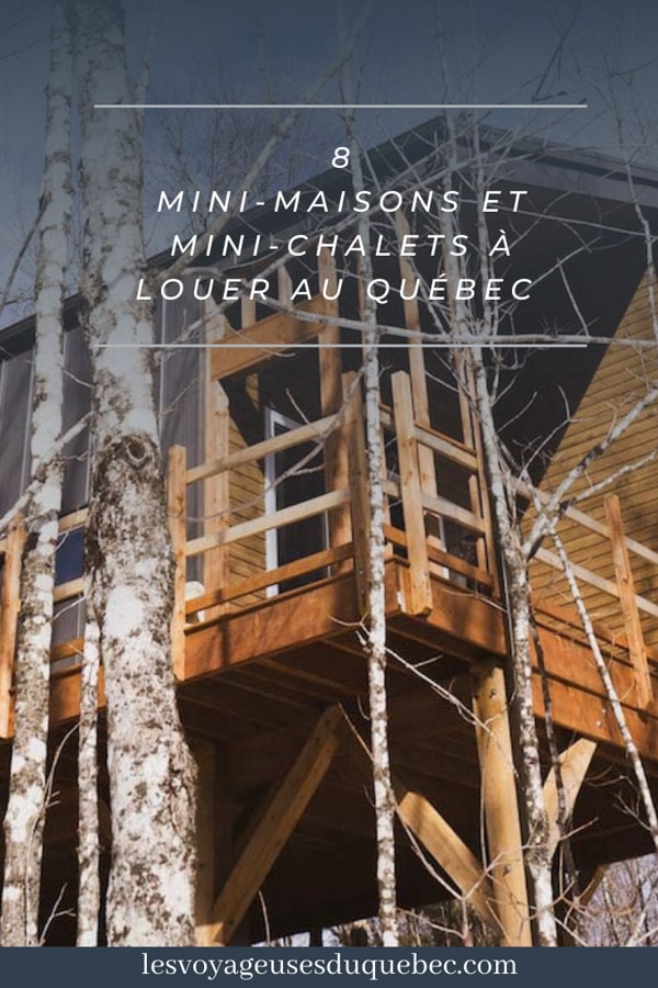 8 mini-maisons et mini-chalets au Québec à louer pour vos vacances #minimaison #minichalet #hebergement #quebec #vacances