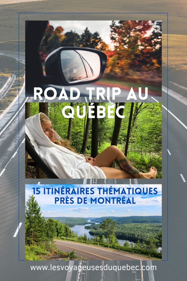 Road trip au Québec: 15 road trips thématiques à moins de 2h de Montréal #roadtrip #quebec #itineraire