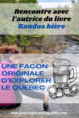 Rencontre avec l'autrice du livre Randos bière : une façon originale d’explorer le Québec #quebec #livre #randonnee #biere