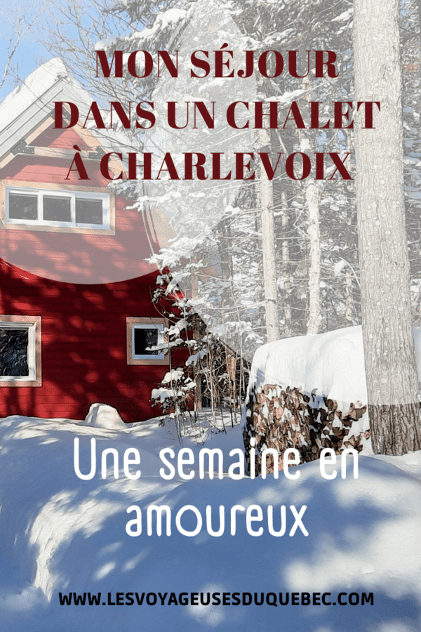 Chalet à Charlevoix et randonnées en raquette pour une semaine en amoureux réussie #charlevoix #chalet #raquette #hiver
