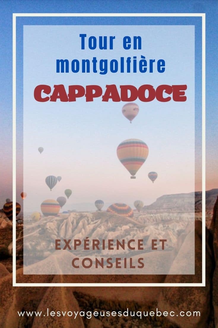 Montgolfière en Cappadoce en Turquie : Expérience et astuces pour organiser son vol #montgolfière #ballon #cappadoce #turquie #voyage