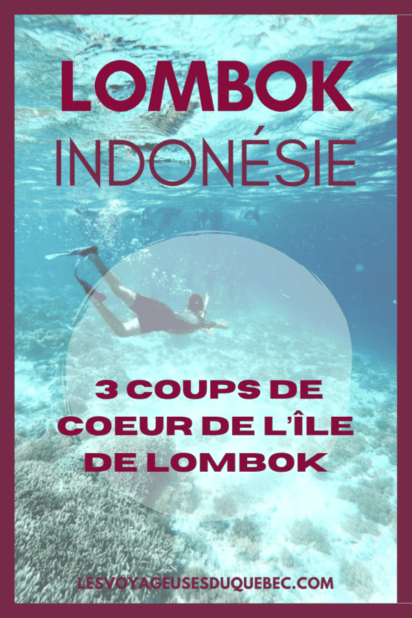 Que faire à Lombok en Indonésie: 3 coups de coeur à visiter sur l'île de Lombok #lombok #indonesie #ile #voyage #asie #asiedusudest