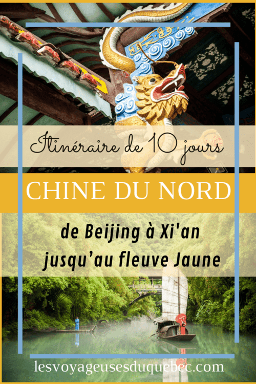 Itinéraire en Chine du Nord : 10 jours en Chine de Beijing à Xian jusqu’au fleuve Jaune #chine #chinedunord #itinerairechine #voyage #10joursenchine 