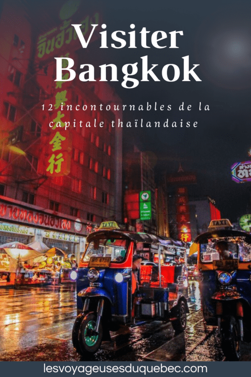 Que faire à Bangkok et que voir : visiter Bangkok en Thaïlande en 12 incontournables #Bangkok #Thaïlande #Asie #AsieduSudEst #VisiterBangkok 