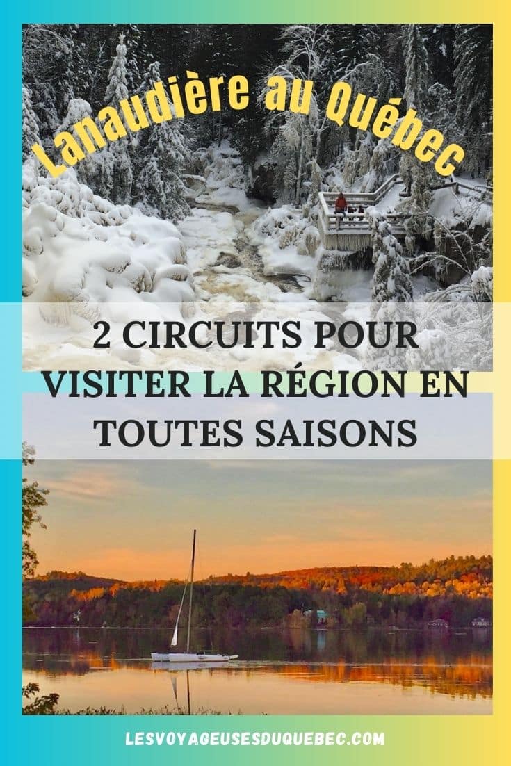 Quoi faire dans Lanaudière au Québec: 2 circuits pour visiter la région de Lanaudière en toutes saisons #Lanaudière #Québec #VisiterLanaudière #LanaudièreHiver #TourismeQuébec