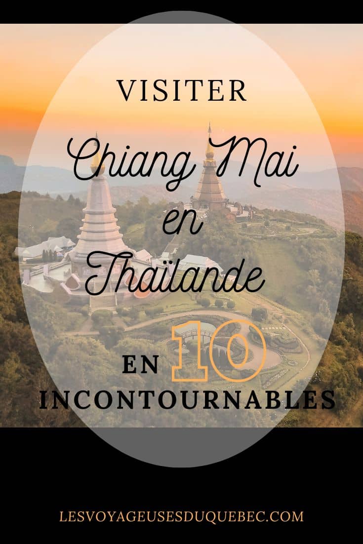 Visiter Chiang Mai en 10 incontournables : que voir et que faire à Chiang Mai en Thaïlande #ChiangMai #Thaïlande #AsieduSudEst #NordThailande #VisiterChiangMai