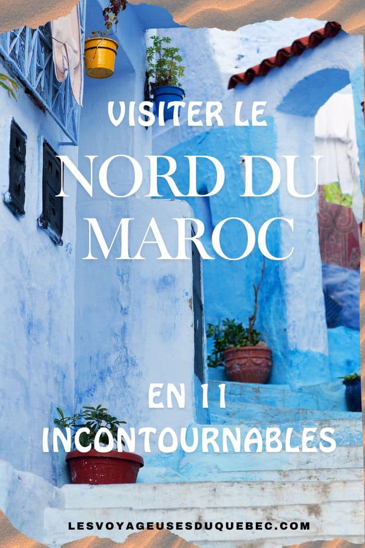 Visiter le Nord du Maroc en 11 incontournables : mon circuit dans le nord marocain #NordDuMaroc #Maroc #AfriqueDuNord #Afrique #Maghreb