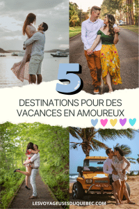 montage d'image de couples en vacances pour promouvoir l'article Où voyager en amoureux : 5 destinations pour des vacances en amoureux réussies