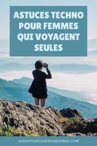 montage photo pour faire la promo de l'article Quand la technologie devient l’allier des femmes seules qui explorent le monde